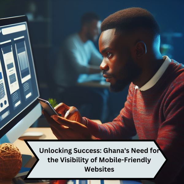 In Ghana, mobile devices have become more popular and easily accessible. Therefore, businesses must have mobile-friendly websites to cater to the growing population of smartphone users. 